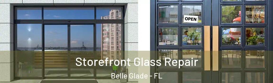  Storefront Glass Repair Belle Glade - FL